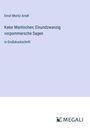 Ernst Moritz Arndt: Kater Martinchen; Einundzwanzig vorpommersche Sagen, Buch