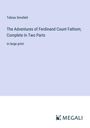 Tobias Smollett: The Adventures of Ferdinand Count Fathom; Complete In Two Parts, Buch
