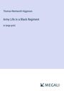 Thomas Wentworth Higginson: Army Life in a Black Regiment, Buch