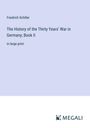 Friedrich Schiller: The History of the Thirty Years' War in Germany; Book II, Buch