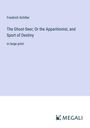 Friedrich Schiller: The Ghost-Seer; Or the Apparitionist, and Sport of Destiny, Buch