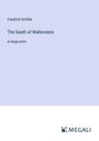 Friedrich Schiller: The Death of Wallenstein, Buch