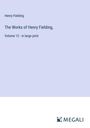 Henry Fielding: The Works of Henry Fielding,, Buch