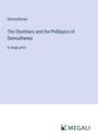 Demosthenes: The Olynthiacs and the Phillippics of Demosthenes, Buch