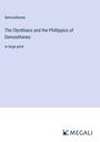 Demosthenes: The Olynthiacs and the Phillippics of Demosthenes, Buch