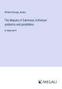 William George Jordan: The Majesty of Calmness; Individual problems and posibilities, Buch