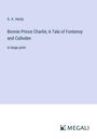 G. A. Henty: Bonnie Prince Charlie; A Tale of Fontenoy and Culloden, Buch