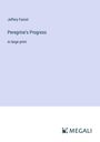 Jeffery Farnol: Peregrine's Progress, Buch