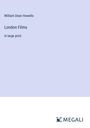 William Dean Howells: London Films, Buch
