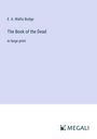 E. A. Wallis Budge: The Book of the Dead, Buch