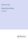 Rabindranath Tagore: Gitanjal; Song Offerings, Buch