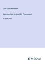 John Edgar Mcfadyen: Introduction to the Old Testament, Buch