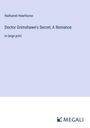 Nathaniel Hawthorne: Doctor Grimshawe's Secret; A Romance, Buch