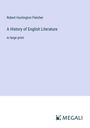 Robert Huntington Fletcher: A History of English Literature, Buch