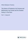 William Makepeace Thackeray: The History of Pendennis; His Fortunes and Misfortunes, His Friends and His Greatest Enemy, In Two Parts, Buch