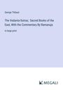 George Thibaut: The Vedanta-Sutras; Sacred Books of the East, With the Commentary By Ramanuja, Buch