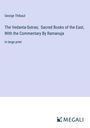George Thibaut: The Vedanta-Sutras; Sacred Books of the East, With the Commentary By Ramanuja, Buch