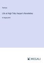 Various: Life at High Tide; Harper's Novelettes, Buch