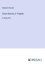 Benjamin Disraeli: Count Alarcos; A Tragedy, Buch