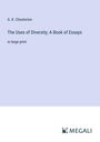 G. K. Chesterton: The Uses of Diversity; A Book of Essays, Buch