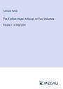 Edmund Yates: The Forlorn Hope; A Novel, in Two Volumes, Buch