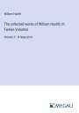 William Hazlitt: The collected works of William Hazlitt; In Twelve Volumes, Buch