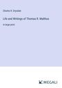 Charles R. Drysdale: Life and Writings of Thomas R. Malthus, Buch