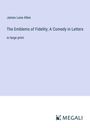 James Lane Allen: The Emblems of Fidelity; A Comedy in Letters, Buch
