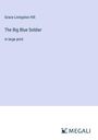 Grace Livingston Hill: The Big Blue Soldier, Buch