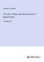 Russell H. Conwell: The Life, Travels, and Literary Career of Bayard Taylor, Buch
