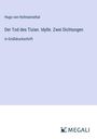 Hugo von Hofmannsthal: Der Tod des Tizian. Idylle. Zwei Dichtungen, Buch