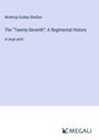 Winthrop Dudley Sheldon: The "Twenty-Seventh"; A Regimental History, Buch