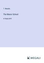 T. Meadel: The Manor School, Buch