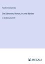 Fyodor Dostoyevsky: Die Dämonen; Roman, In zwei Bänden, Buch