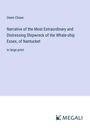 Owen Chase: Narrative of the Most Extraordinary and Distressing Shipwreck of the Whale-ship Essex, of Nantucket, Buch