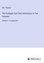 Oliphant: The Prodigals And Their Inheritance; In Two Volumes, Buch