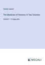 George Lippard: The Mysteries of Florence; In Two Volumes, Buch