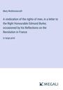 Mary Wollstonecraft: A vindication of the rights of men, in a letter to the Right Honourable Edmund Burke; occasioned by his Reflections on the Revolution in France, Buch