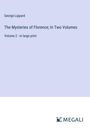 George Lippard: The Mysteries of Florence; In Two Volumes, Buch