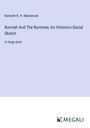 Kenneth R. H. Mackenzie: Burmah And The Burmese; An Historico-Social Sketch, Buch