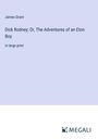 James Grant: Dick Rodney; Or, The Adventures of an Eton Boy, Buch