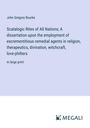 John Gregory Bourke: Scatalogic Rites of All Nations; A dissertation upon the employment of excrementitious remedial agents in religion, therapeutics, divination, witchcraft, love-philters, Buch