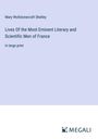 Mary Wollstonecraft Shelley: Lives Of the Most Eminent Literary and Scientific Men of France, Buch