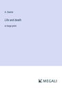 A. Dastre: Life and death, Buch