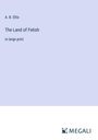 A. B. Ellis: The Land of Fetish, Buch