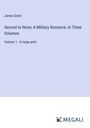 James Grant: Second to None; A Military Romance, In Three Volumes, Buch