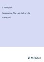G. Stanley Hall: Senescence, The Last Half of Life, Buch