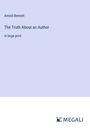 Arnold Bennett: The Truth About an Author, Buch
