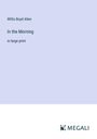 Willis Boyd Allen: In the Morning, Buch