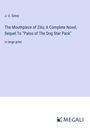 J. U. Giesy: The Mouthpiece of Zitu; A Complete Novel, Sequel To "Palos of The Dog Star Pack", Buch